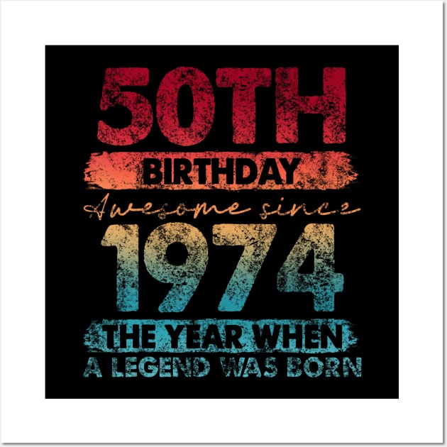 50th Birthday 50 Year Old Vintage 1974 Limited Edition Wall Art by Aleem James